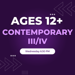 Contemporary III/IV Ages 12+ Wednesday 6:30 PM