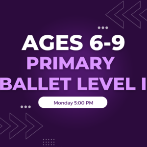 Primary Ballet Level I Ages 6-8 Monday 5:00 PM